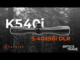 Kahles K540i 5-40x56i DLR Rifle Scope Review | Optics Trade Review