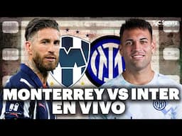 MONTERREY vs INTER MILAN ⚽ Mundial De Clubes | VIVILO en VIVO por TyC Sports 🏆