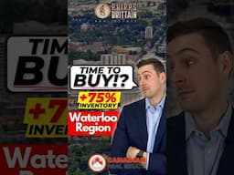 The Buyer’s Market is HERE – What Smart Investors Are Doing in Waterloo Region