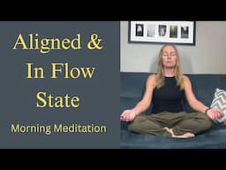 Aligned & In Flow State Meditation