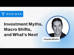 Investing Myths, Macro Shifts, and What’s Next with Charlie Bilello