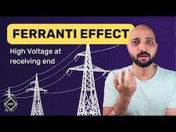 Ferranti Effect | Why Receiving End Voltage Rises | TheElectricalGuy