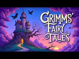 Grimm Fairy Tales For Sleep: Enchanted Castles & Woodland Magic | ASMR Bedtime Stories