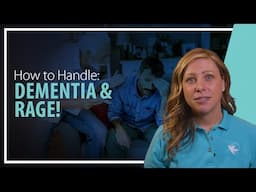 How to Handle Dementia & Anger in Seniors Effectively