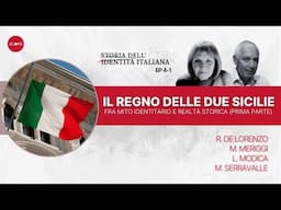 Il Regno delle Due Sicilie fra Mito Identitario e Realtà Storica | con R. De Lorenzo e M. Meriggi