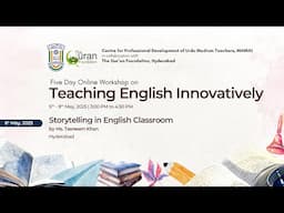 Storytelling in English Classroom|Teaching English Innovatively | Workshop |D-2 |TQF | CPDUMT, MANUU