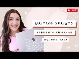 writing sprints livestream with sarah sutton | june 10th 7PM EST
