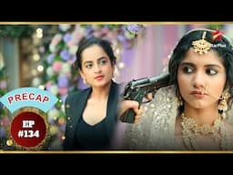 Anisha के Gunpoint पर है Rani! | Ep.134 | Precap | Pocket Mein Aasman  | Mon-Sun | 6:30 PM
