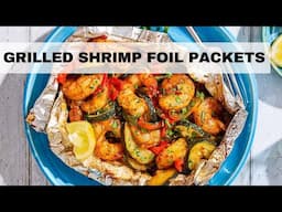 Grilled Shrimp Foil Packets | Grilled Shrimp Recipe