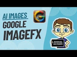 Create Amazing AI Images With Google's Powerful ImageFX Tool