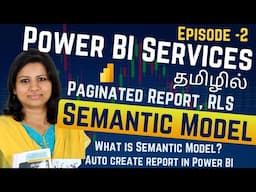 Episode 2: Semantic Model in Power BI Service Explained in Tamil | Beginner's Guide