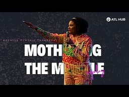 Mothering the Mantle w Ap. Cynthia Thompson (1)