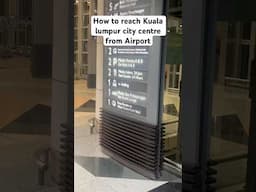Cheapest way- Kuala Lumpur Airport to city centre
