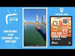 Barcelona World Fest 2025 - Long Distance - Livestream - PART 1 - Men's Race