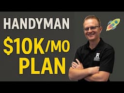 How to Make $10K/Month as a Handyman (Step-by-Step Plan)