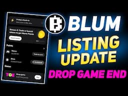 Blum Airdrop Listing Update | Blum Drop Game End | Blum Airdrop Update