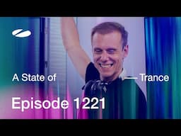 A State of Trance Episode 1221 - Guest Mix by 8Kays (@astateoftrance)