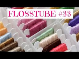 Flosstube 33 (4/15/25)