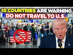 10 Countries Warning Their Citizens to Stay Away from America in 2025