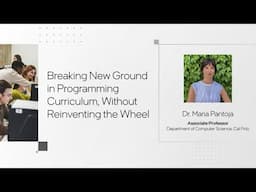 Cal Poly: Breaking New Ground in Programming Curriculum, Without Reinventing the Wheel