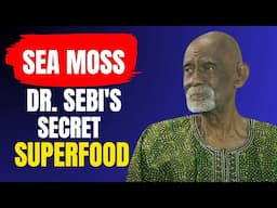 15 Sea Moss Benefits You’ve Never Heard Before (Dr. Sebi Was a Huge Fan)