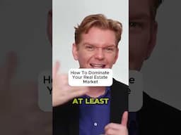 How To CRUSH Your Competition in Real Estate Within 6 Months!