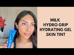 Milk Makeup Hydro Grip Hydrating Gel Skin Tint | 1st Impressions | Wear Test | Shade 9