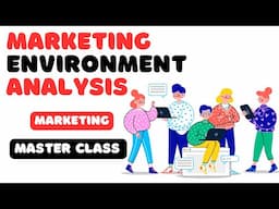 Marketing Environment Analysis | Complete Breakdown