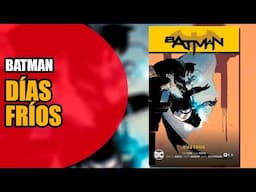 Batman de Tom King Días Fríos