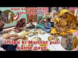 Aaj ham gaye shilpa ki Mannat 🙏 puri karne | Thakor’s family vlogs￼