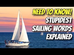 BAGGYWRINKLE? NEED to KNOW Sailing Words - Ep 334 - Lady K Sailing