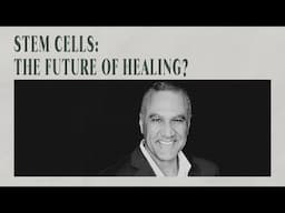 How Stem Cells Could Revolutionize Aging & Chronic Illness with Christian Drapeau