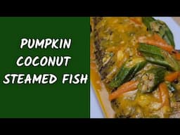 Pumpkin Coconut Steamed Fish