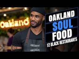 Oakland - 12 Soul Food & Black Owned Restaurants