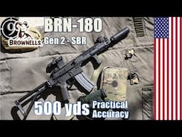BRN-180 (Gen2 - SBR) to 500yds: Practical Accuracy