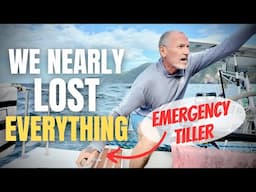 Steering Cable FAILURE at the WORST TIME | SailAway 301