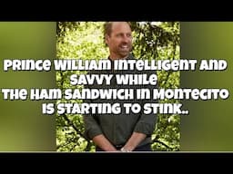 William Intelligent and savvy while the Ham Sandwich in Montecito is becoming