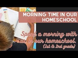 Morning Time | Gentle Classical Homeschool | Morning Virtues Classics | Sequence 1 | DITL Homeschool
