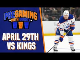 OILERS VS KINGS - GAME 5 - BACK TO HOLLYWOOD  | OILERSNATION'S PREGAMING WITH BORDZY pres. by Pepsi