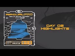 Rip Curl Pro Bells Beach | Day 2 Highlights | 2025
