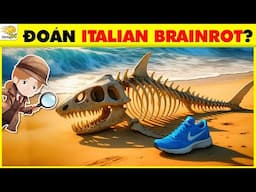 Bạn Thối Não Hay Thông Minh? Thử Thách Đoán Giọng Động Vật Italian Brainrot | Nhanh Trí