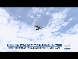 Los drones deberán ser registrados en la Dirección General de Aviación Civil