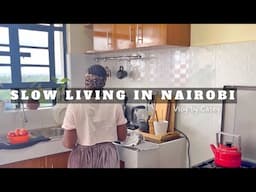 Slow Living Routine | Finding My Faith || Chill Day At Home Restocking and Resetting| NAIROBI VLOG