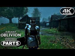 Oblivion Remastered Gameplay Walkthrough Part 5 - PC 4K 60FPS No Commentary
