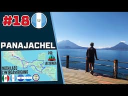 Panajachel | Viajo a Antigua de aventón | Mochilazo centroamericano #18