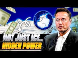 ANTARCTICA's HIDDEN WEALTH Attracting BILLIONAIRES!
