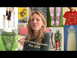 everything I want to make this June: sewing projects, embroideries & other inspirations