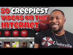 DaVinci REACTS | 50 CREEPIEST Videos on the Internet REACTION