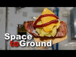 Space to Ground: Bon Appétit: May 16, 2025