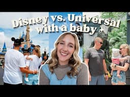 Disney vs. Universal With a Baby | Differences between Disney World & Universal Orlando with a baby